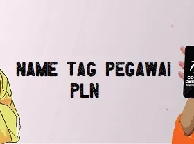 Name Tag Pegawai PLN