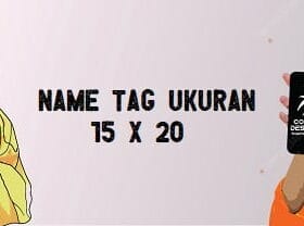 Name Tag Ukuran 15 x 20